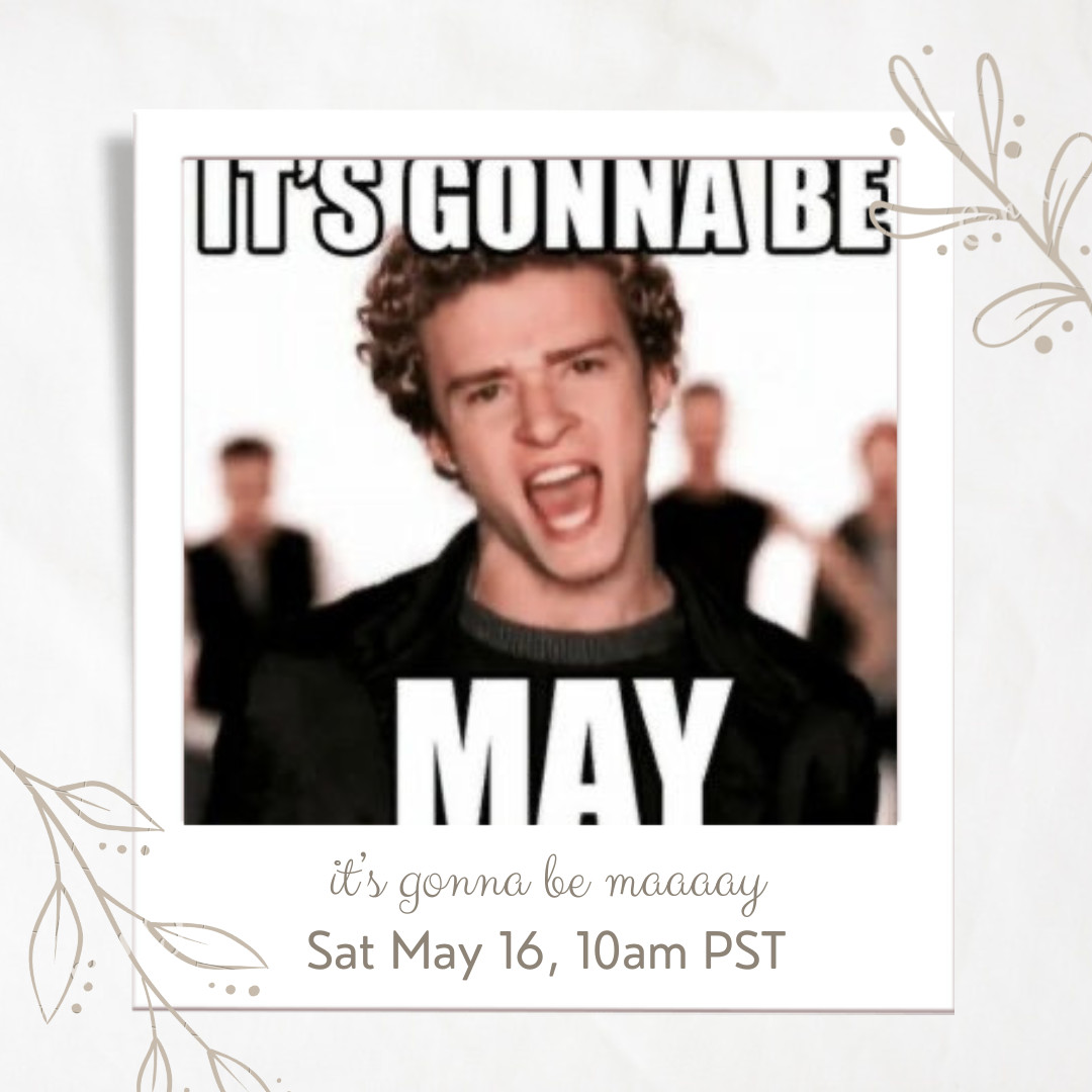 It’s Gonna Be May